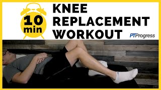 Total Knee Replacement Exercises  10 Minute Complete Workout