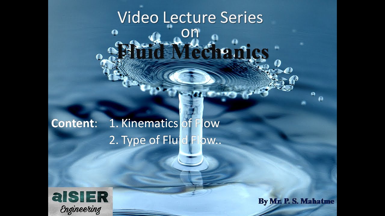 1.0 Fluid Mechanics: a) Kinematics of Flow b) Types of Fluid flow - YouTube