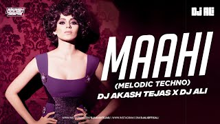 Maahi | Melodic Techno | DJ Akash Tejas X DJ Ali | Emraan Hashmi | Kangana | Desire My Dream Project