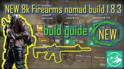 The Division 1.8.3 Best Nomad Build 8K Firearms 1v4
