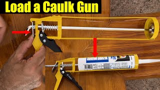 How to Load a Caulk Gun (Silicone & Sealant Tubes)