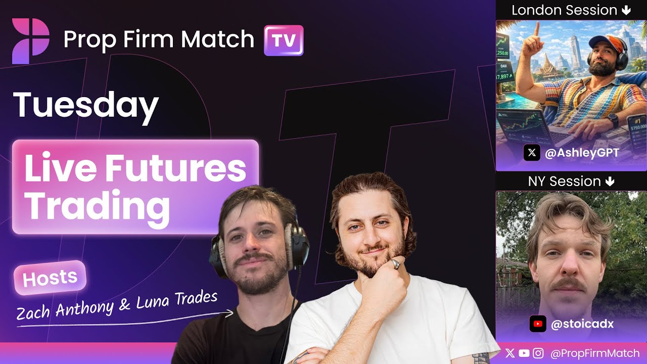 LIVE Futures Trading | London & New York Session | Prop Firm Match TV