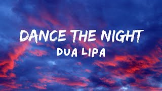 Dance the Night - Dua Lipa