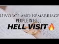 HELL VISIT: DIVORCED & REMARRIED PEOPLE IN HELL.