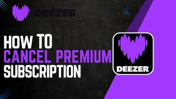 How To Cancel Deezer Premium Subscription