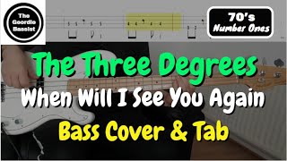 The Three Degrees - When Will I See You Again - Bass cover with tabs