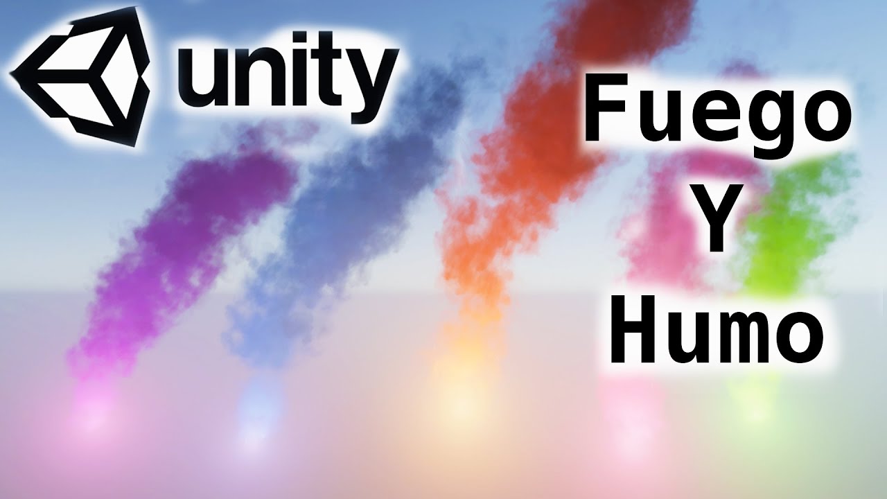 Como hacer FUEGO🔥 y HUMO en Unity /Fire and Smoke particles/Particulas ...