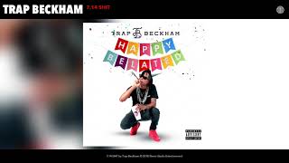 Trap Beckham - 7.14 SHIT (Audio)