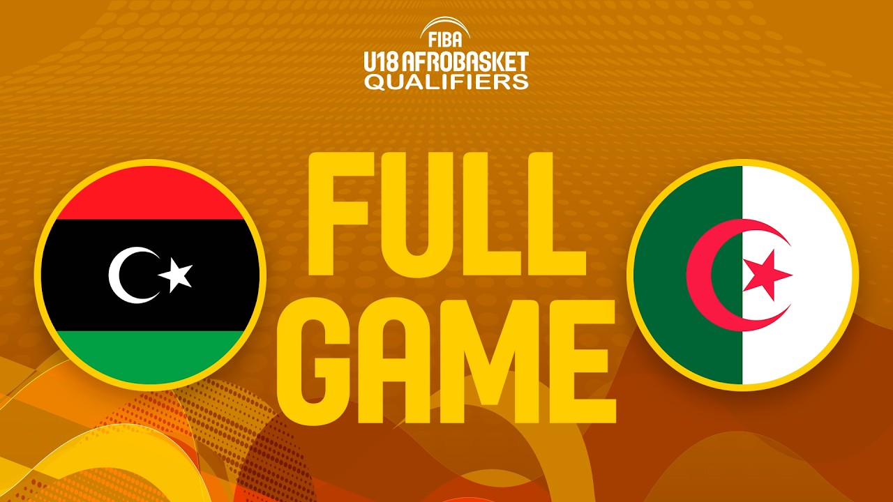LIVE - Libya v Algeria | FIBA U18 AfroBasket Qualifiers 2026 | Zone 1