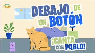 Canta con Pablo | Debajo de un Botón | Canción Infantil | Aprende Peque by Aprende Peque 457,961 views 11 months ago 1 minute, 16 seconds