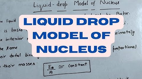 Liquid Drop Model Of Nucleus ( Hindi )| easy to learn |