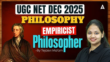 UGC NET Philosophy Empiricist Philosopher | UGC NET Philosophy Paper 2 By Tejasvi Ma