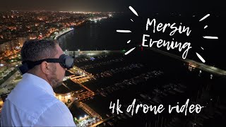 Mersin Evening 4k DRONE flight