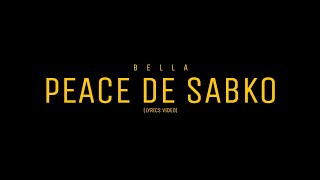 Bella-Peace De Sabko |Lyrics|That's The God I Know|Mixtape|Prod By Butterwrld/Kbedits