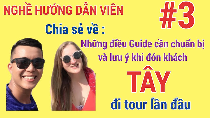 Hướng dẫn viên du lịch dẫn khách đi miền tây