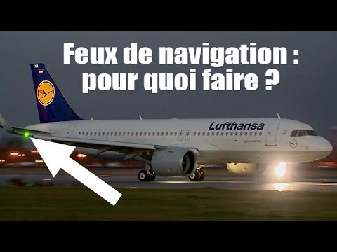 Vidéo: Que sont les feux de navigation dans un avion ?