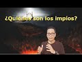 ¿Quiénes son los impíos? #teologia #biblia #gospel