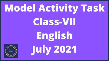 Model Activity Task English Class 7 July 2021
