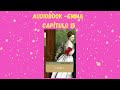 AUDIOBOOK- EMMA -JANE AUSTEN -CAPÍTULO 15 #audiolivro