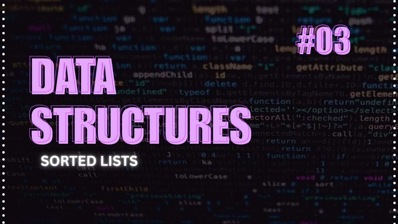 Data Structures - Sorted Lists || هياكل البيانات - اللوائح المرتبة ...