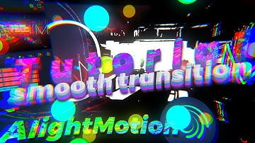 Tutorial How to make Transition & Shake Simpel with null object in Alight Motion 4.0.4 By Hiby