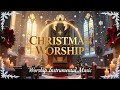 Worship Instrumental Music | Soothing & Soaking Prayer Music, Meditation & Healing Background Music