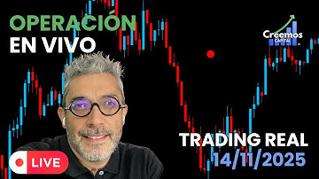 Operación de trading real en vivo  - Sesión Europa - EEUU   14/11/2025