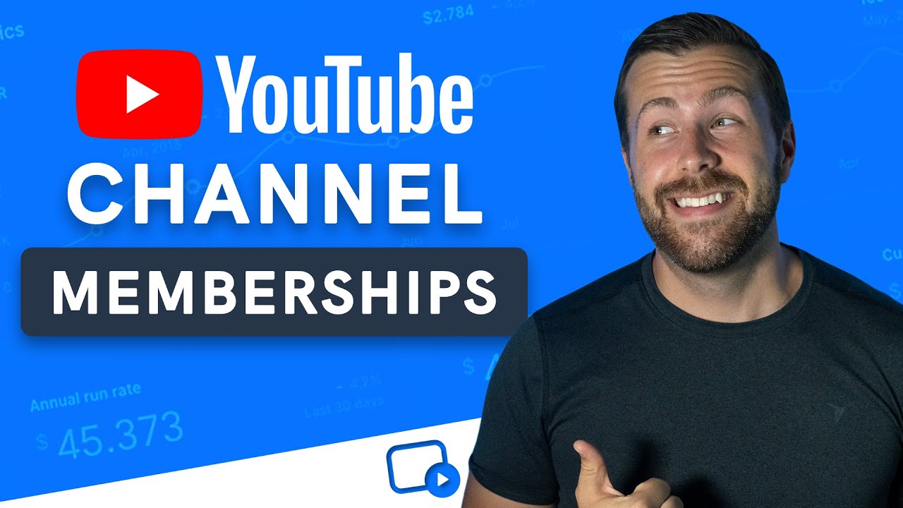 YouTube Channel Memberships Everything You Need to Know