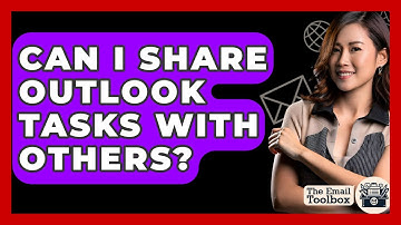 Can I Share Outlook Tasks With Others? - TheEmailToolbox.com
