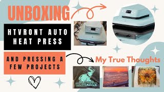 My New HTVRont Auto Heat Press!!! | Unboxing & Pressing HTV and Sublimation Prints | Let