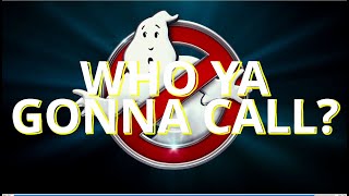 Who Ya Gonna Call? Campaign Trailer