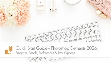 Quick Start Guide for Photoshop Elements 2026