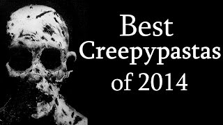 The Best Creepypastas of 2014