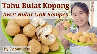 Tips Membuat Tahu Bulat Kopong, Awet Bulat dan Gak Kempes