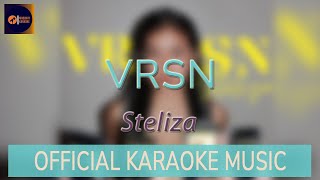 VRSN - Official Karaoke (Steliza)