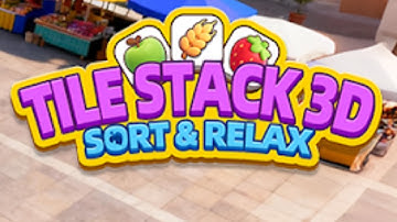Tile Stack 3D: Sort & Relax Gameplay Android Mobile
