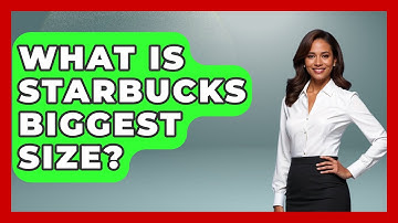 What Is Starbucks Biggest Size? - Beverage Buff