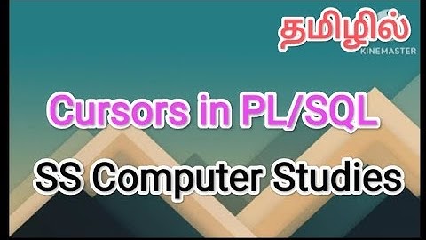 cursors in pl/ sql | dbms in tamil #sscomputerstudies , #cursors, #pl/sql, #dbms