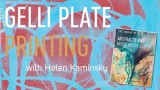 Gelli Plate Printing Tutorial with Helen Kaminsky | Learn how to build pattern and texture