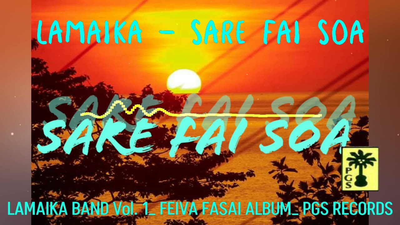 SARE FAI SOA - LAMAIKA BAND