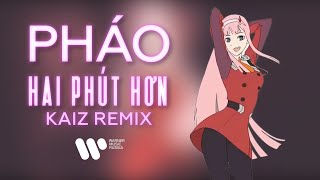 2 Phút Hơn — Pháo (KAIZ Remix) | Lyric video Resimi