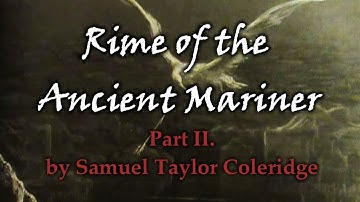 Rime of the Ancient Mariner - Part II. - by Samuel Taylor Coleridge