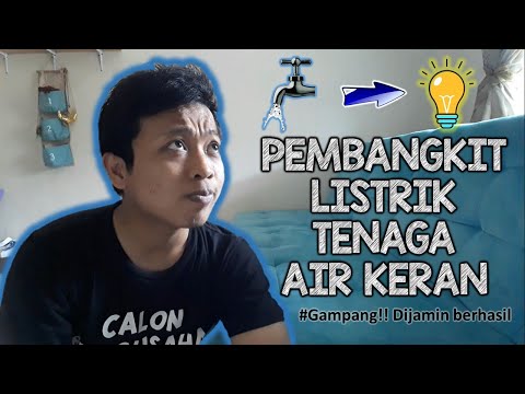 Tutorial Pembangkit Listrik Tenaga Air Keran