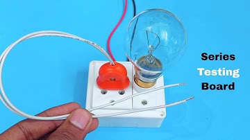 How to make series electric board | Simple series testing board | series board connection