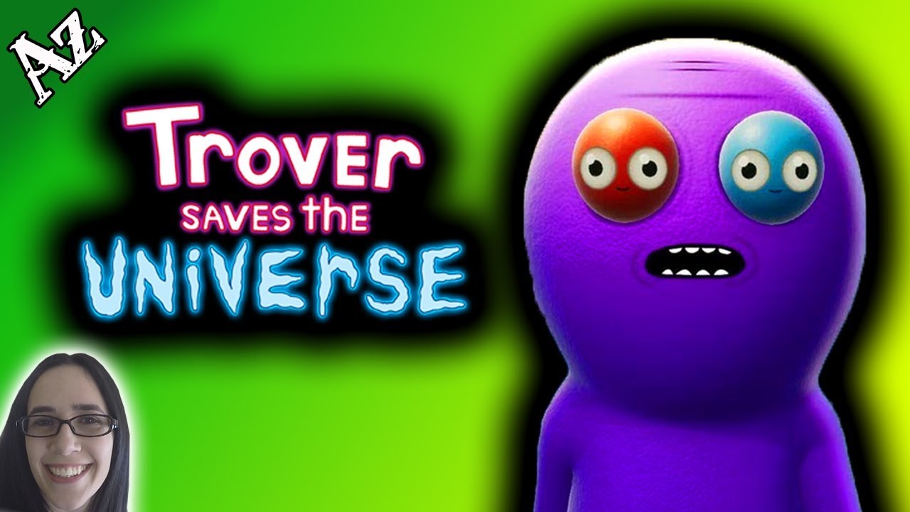Trover Saves the Universe!! || FULL Gameplay