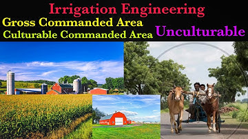 Irrigation Engineering Gross, Culturable, Unculturable, Area