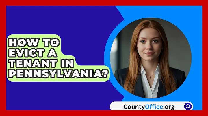 How To Evict A Tenant In Pennsylvania? - CountyOffice.org