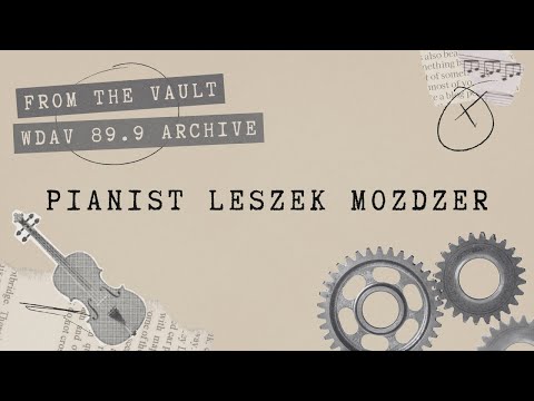 WDAV Presents: Pianist Leszek Mozdzer