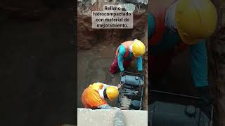 Relleno hidrocompactado con material de mejoramiento.