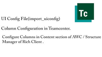 Column Configuration | Configure columns in content of AWC| structure manager Teamcenter | uiconfig